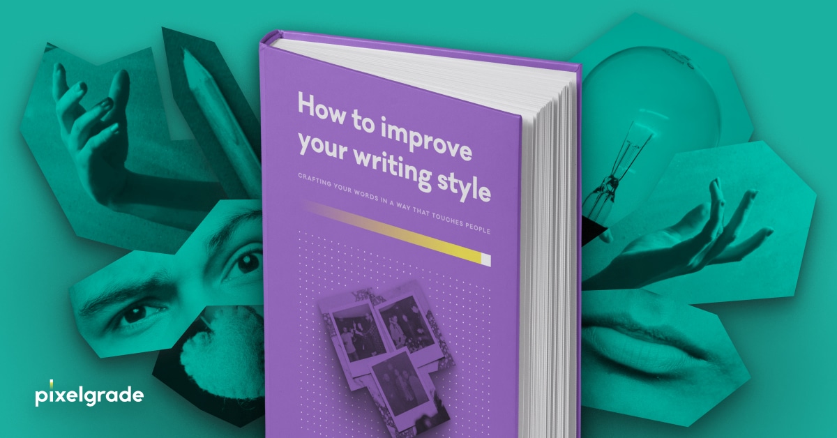 how-to-improve-your-writing-style-free-ebook-from-pixelgrade